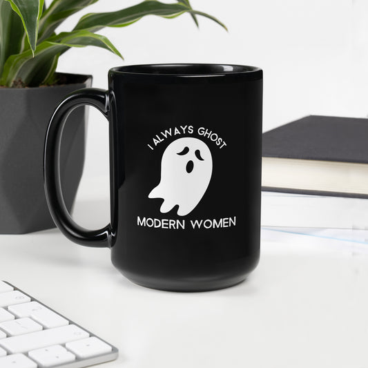 I Always Ghost Modern Women Black Glossy Mug