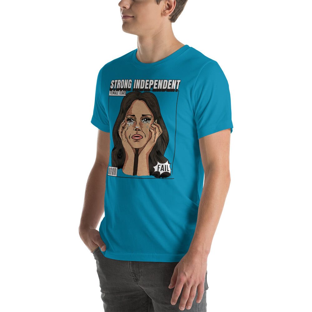 Strong Independent Female Tears t-shirt