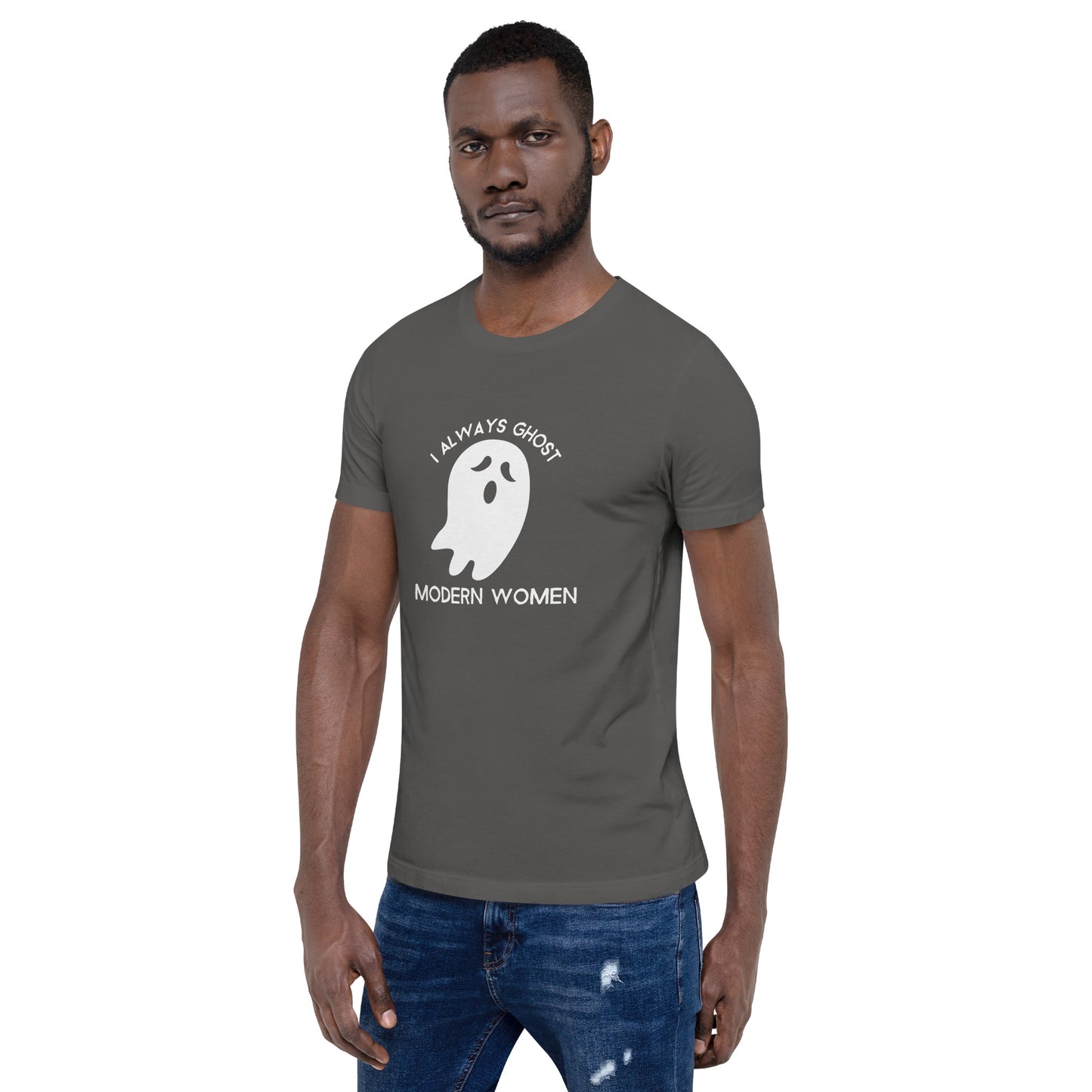 I Always Ghost Modern Women t-shirt