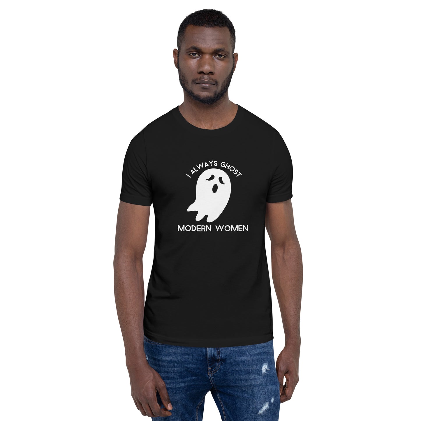 I Always Ghost Modern Women t-shirt