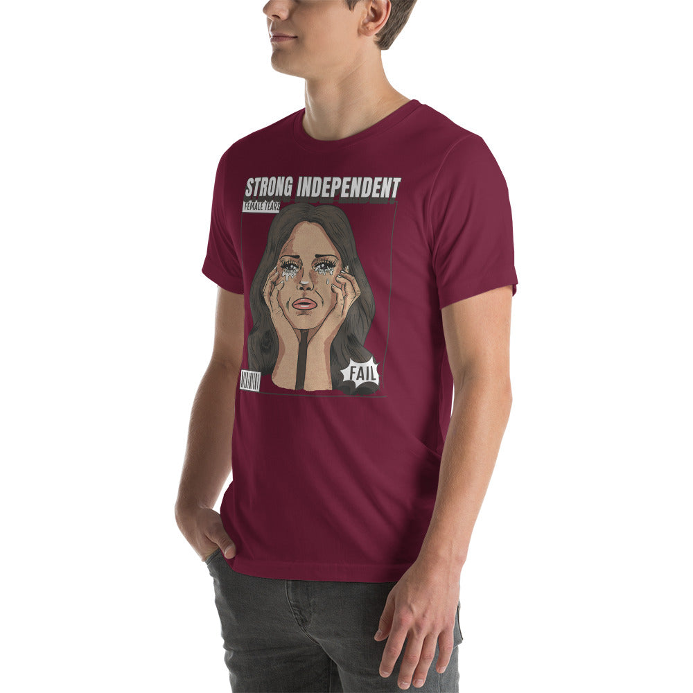 Strong Independent Female Tears t-shirt