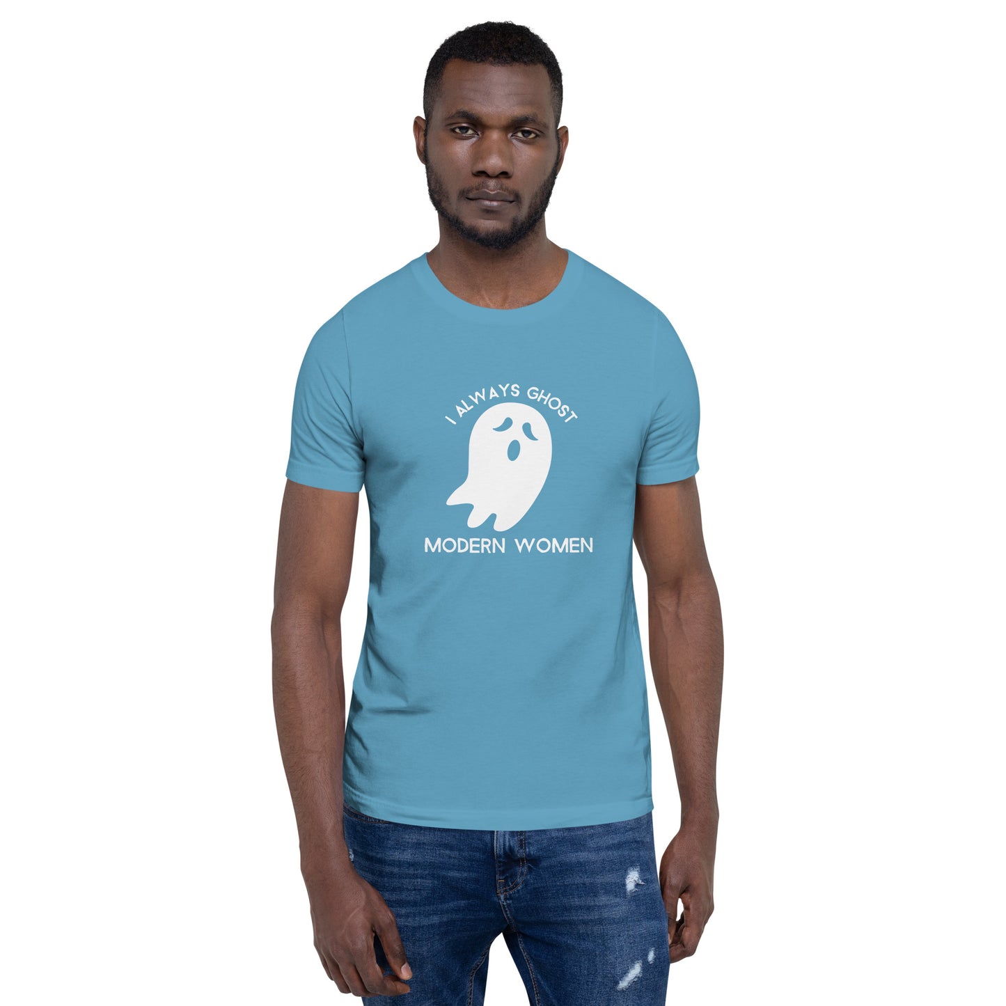 I Always Ghost Modern Women t-shirt