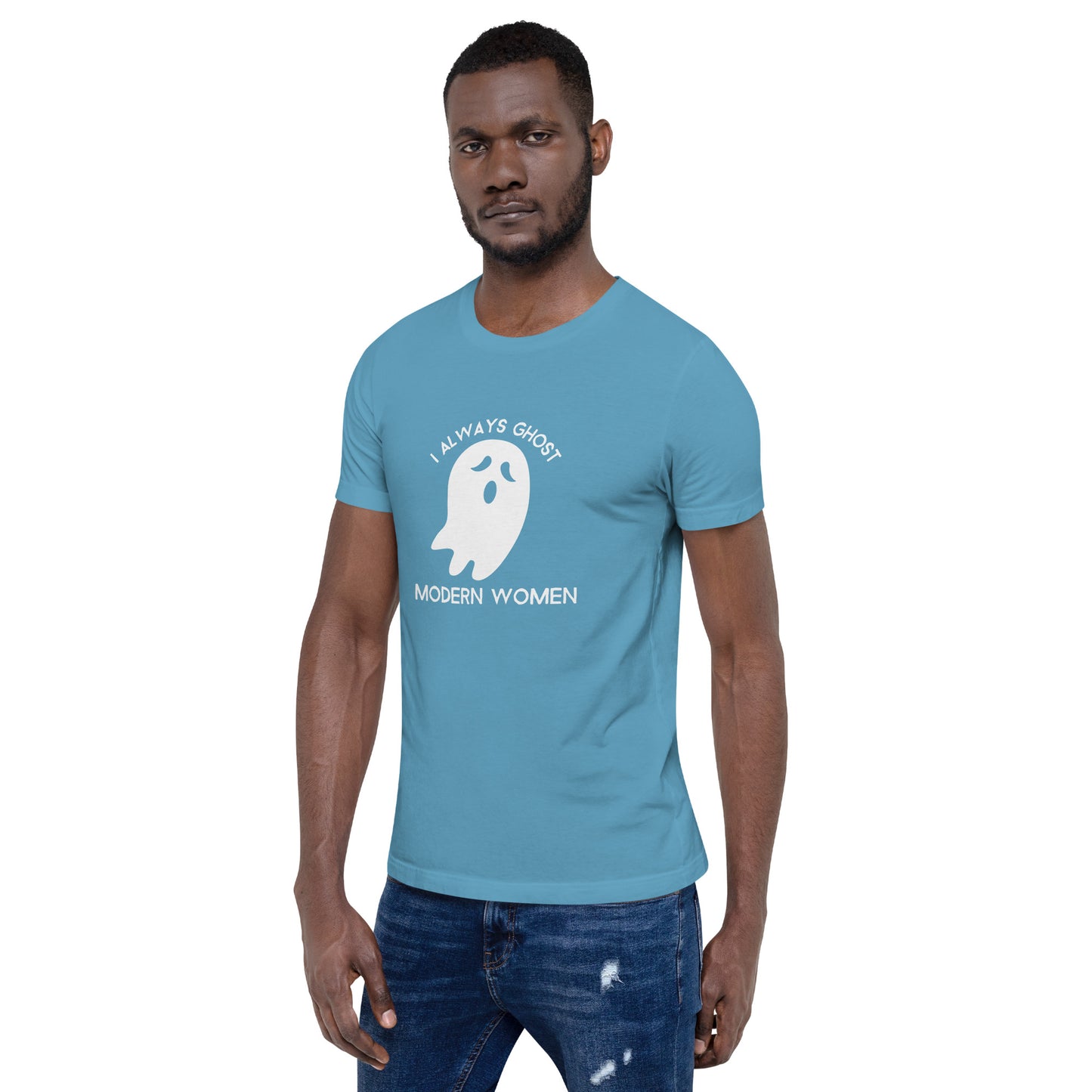 I Always Ghost Modern Women t-shirt