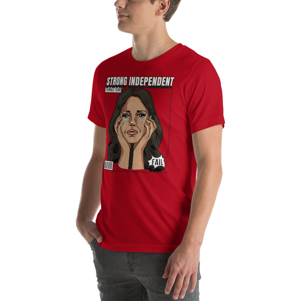 Strong Independent Female Tears t-shirt