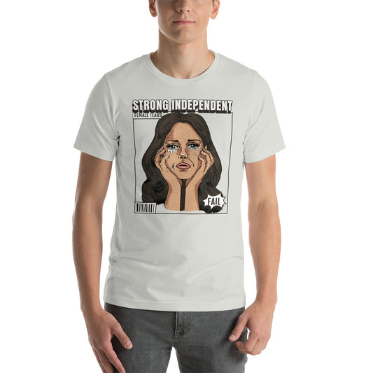 Strong Independent Female Tears t-shirt