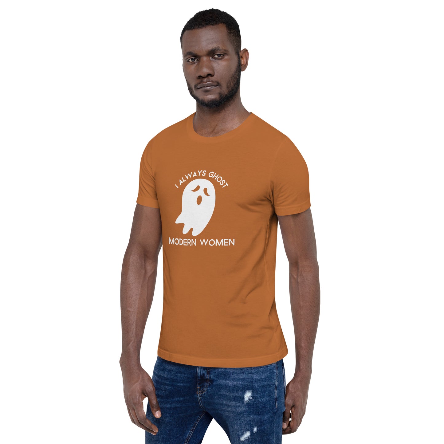 I Always Ghost Modern Women t-shirt