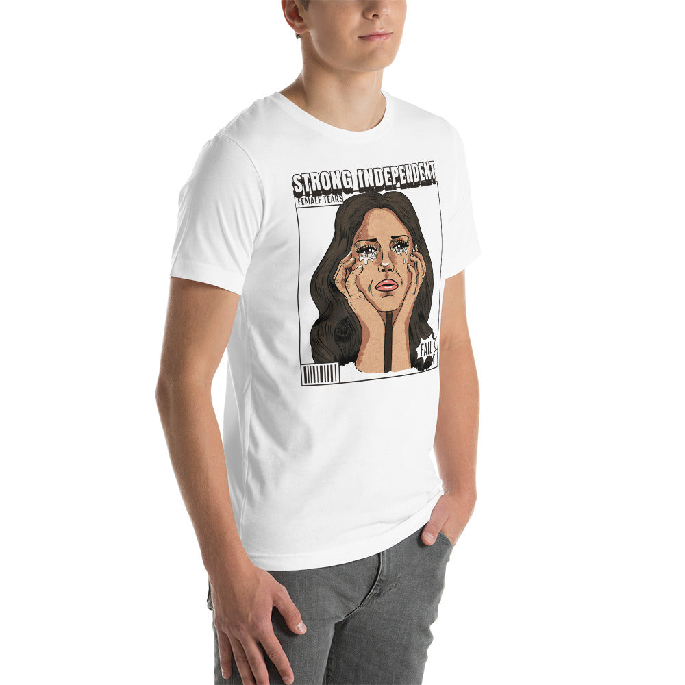 Strong Independent Female Tears t-shirt